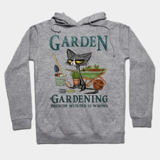 Gardening Because Murder Is Wrong Cat Personalized Gift Hoodie
